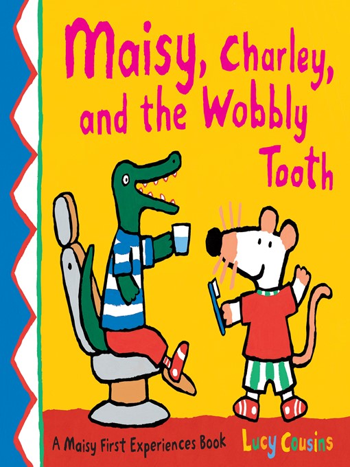 Cover image for Maisy, Charley, and the Wobbly Tooth